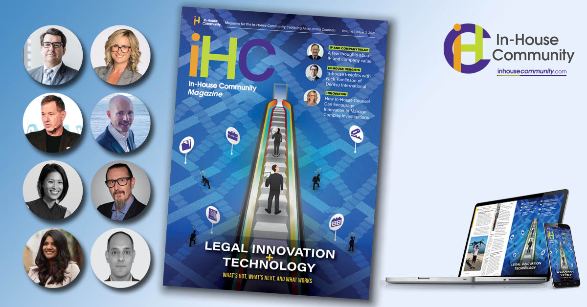 In-House Community Magazine – July 2021 (e-edition) including Legal Innovation & Legal Technology Report 2021